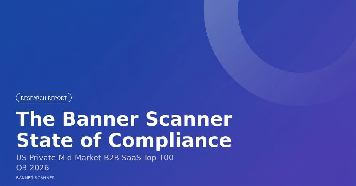 The Banner Scanner State of Compliance - Q3 2026 - US Tech Mid-Market